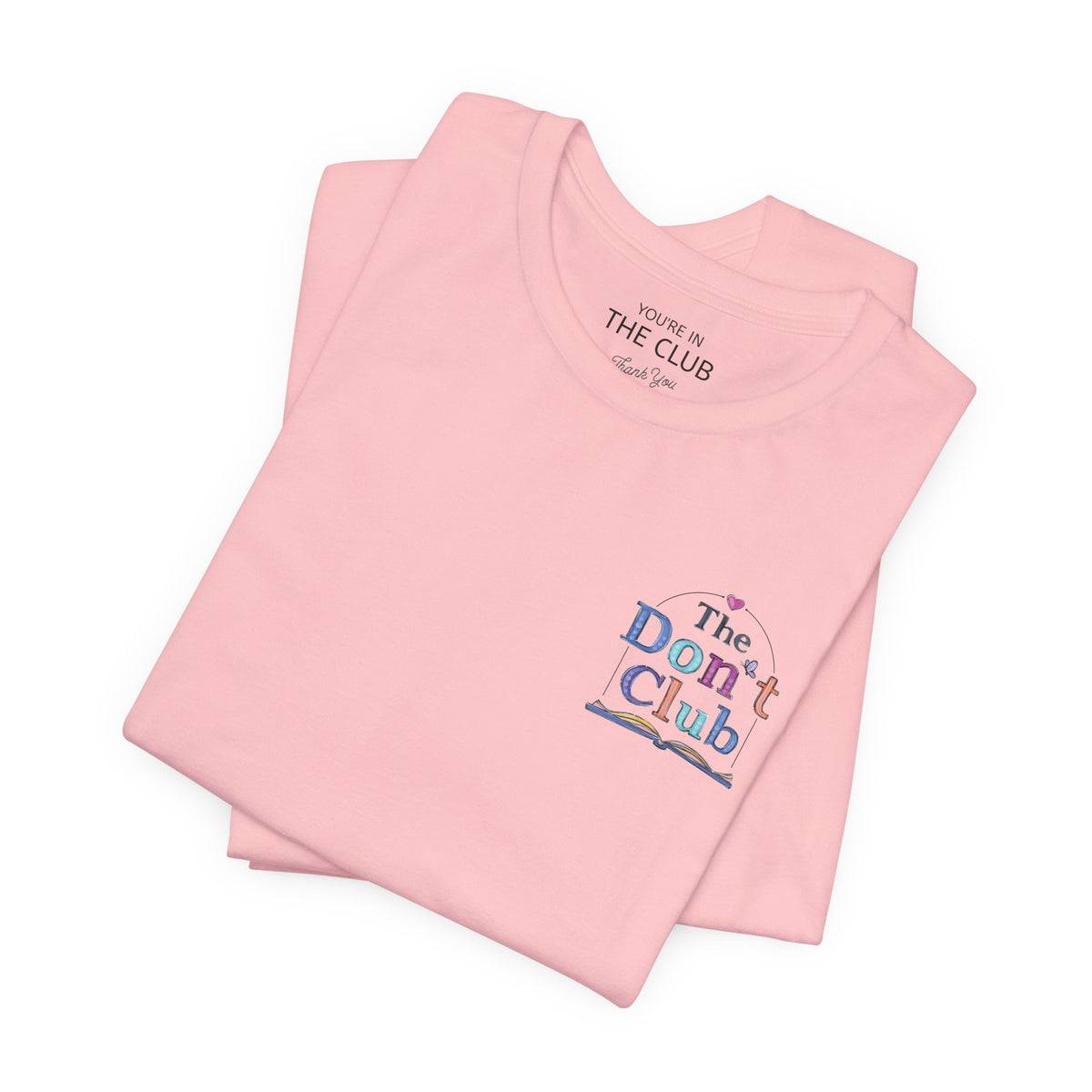 The Don't Club | Unisex Jersey Short Sleeve Tee