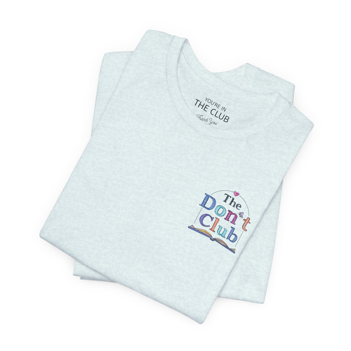 The Don't Club | Unisex Jersey Short Sleeve Tee