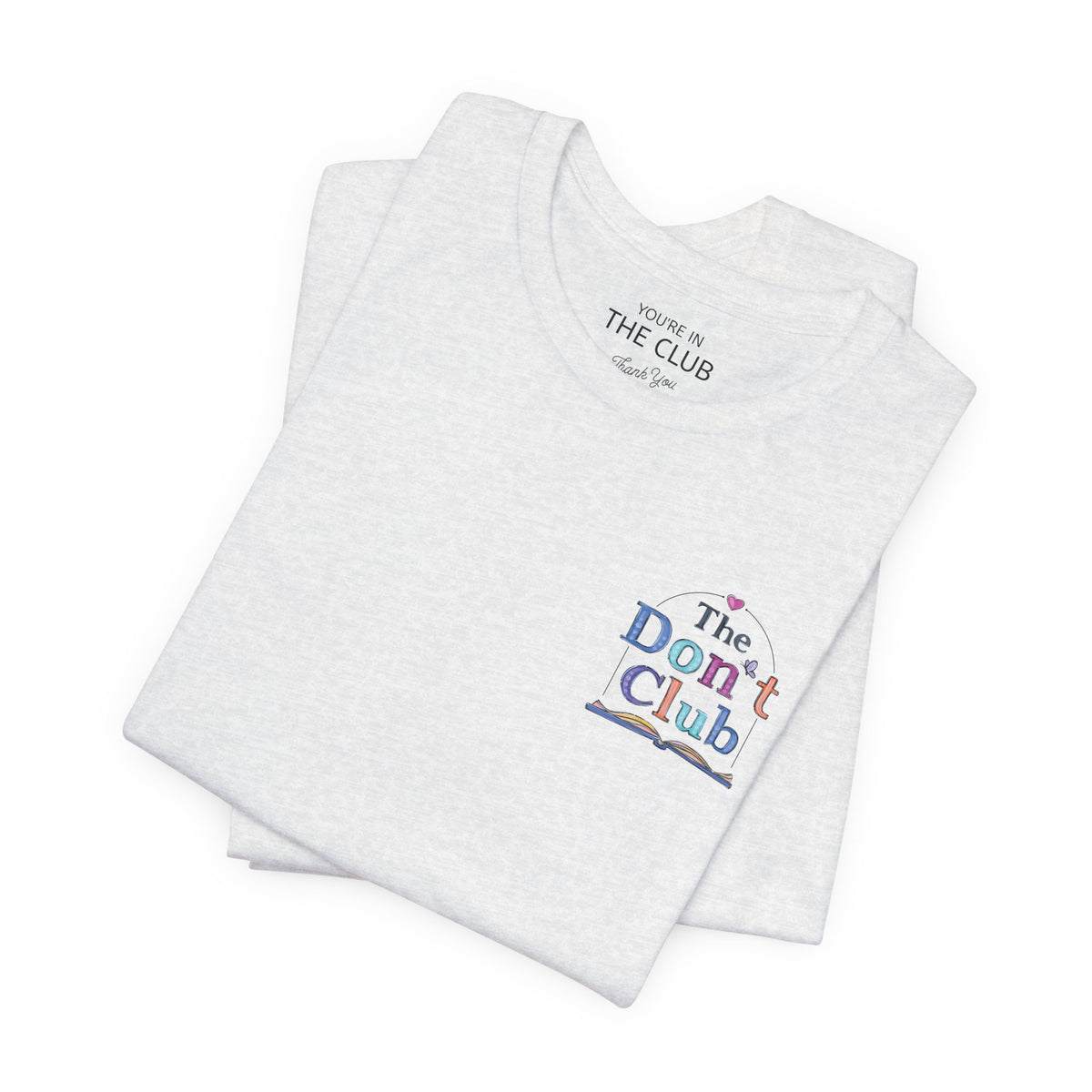 The Don't Club | Unisex Jersey Short Sleeve Tee