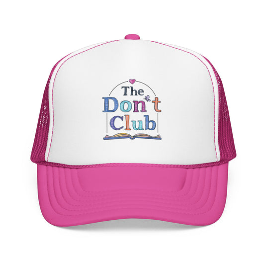 The Don't Club | Unisex Foam Trucker Hat