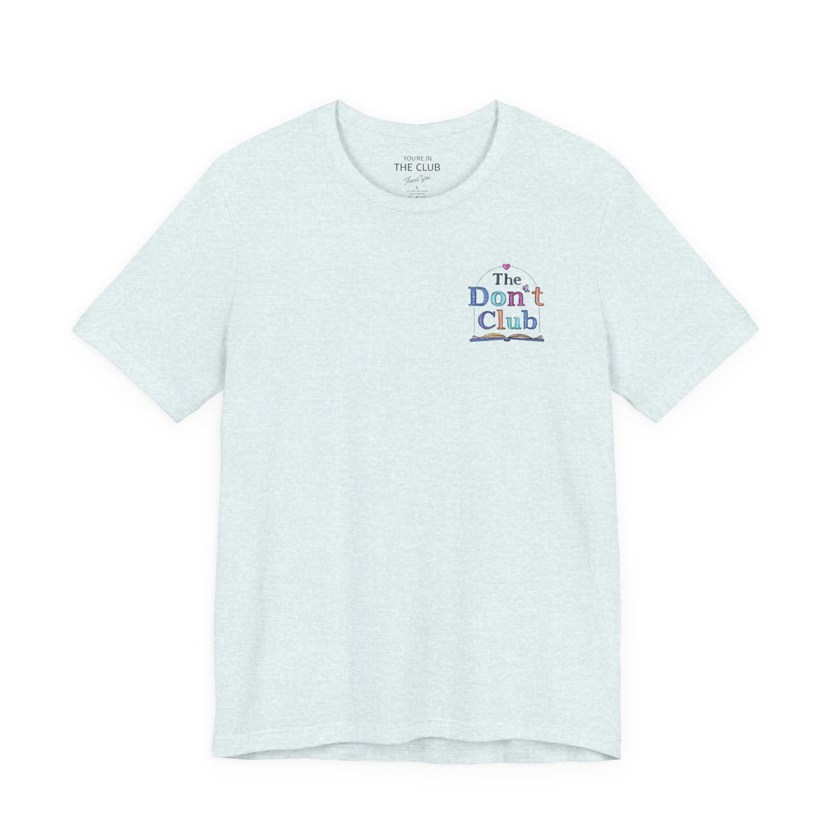 The Don't Club | Unisex Jersey Short Sleeve Tee