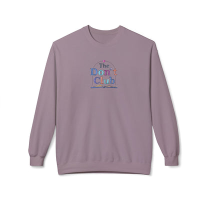 The Don't Club | Unisex Midweight Soft-style Fleece Crewneck Sweatshirt