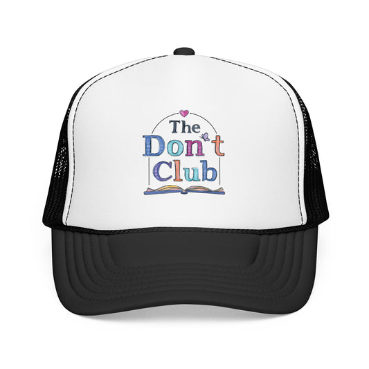 The Don't Club | Unisex Foam Trucker Hat