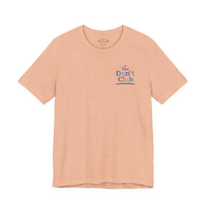 The Don't Club | Unisex Jersey Short Sleeve Tee