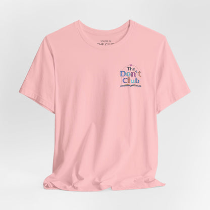 The Don't Club | Unisex Jersey Short Sleeve Tee