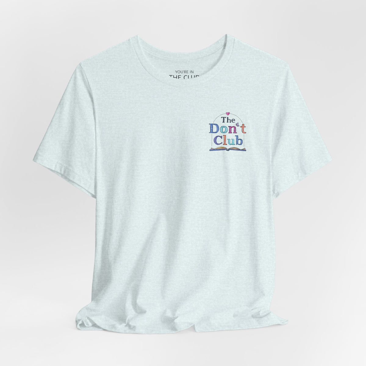 The Don't Club | Unisex Jersey Short Sleeve Tee
