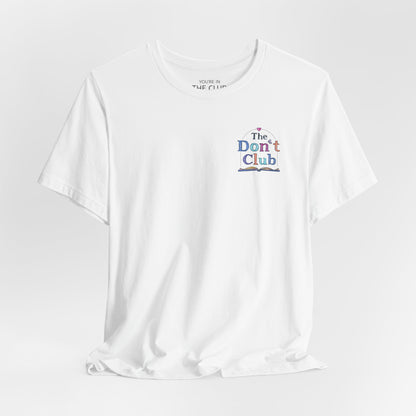 The Don't Club | Unisex Jersey Short Sleeve Tee