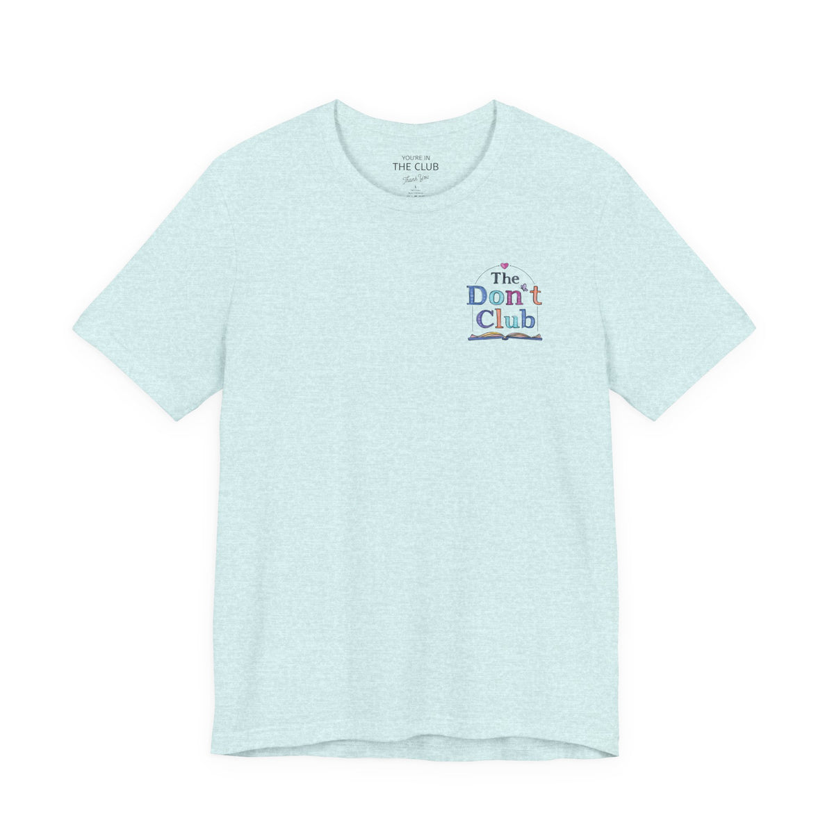 The Don't Club | Unisex Jersey Short Sleeve Tee