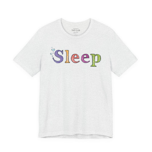 Don't Sleep | Unisex Jersey Short Sleeve Tee