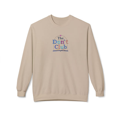 The Don't Club | Unisex Midweight Soft-style Fleece Crewneck Sweatshirt
