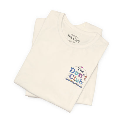 The Don't Club | Unisex Jersey Short Sleeve Tee