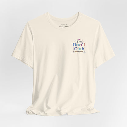 The Don't Club | Unisex Jersey Short Sleeve Tee