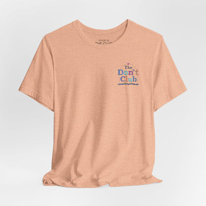 The Don't Club | Unisex Jersey Short Sleeve Tee