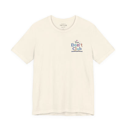 The Don't Club | Unisex Jersey Short Sleeve Tee